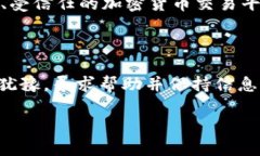 似乎您提到的“tokenim”可能是一个特定的平台或